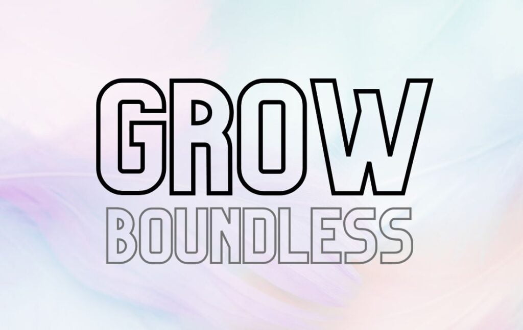 grow boundless_Message Of The Day By Renooji and Divvya