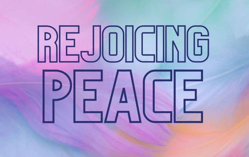 rejoicing peace__Message Of The Day By Renooji and Divvya