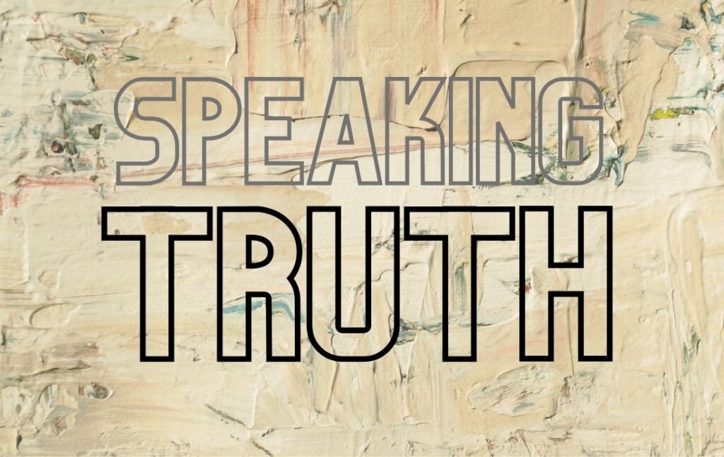 speaking truth__Message Of The Day By Renooji and Divvya