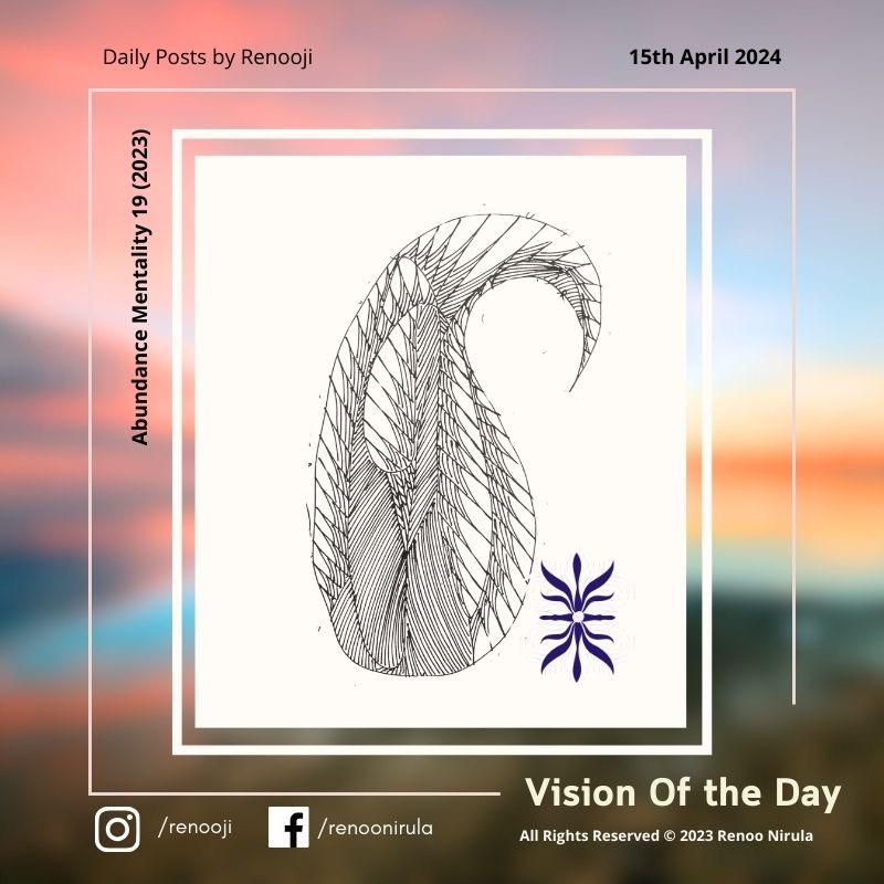 Vision Of The Day Abundance Mentality by Renooji 19
